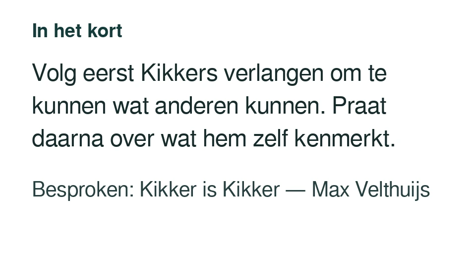 Volg eerst Kikkers verlangen om te kunnen wat anderen kunnen. Praat daarna over wat hem zelf kenmerkt. Besproken: Kikker is Kikker — Max Velthuijs.